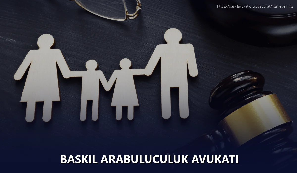 Baskil Arabuluculuk Avukatı