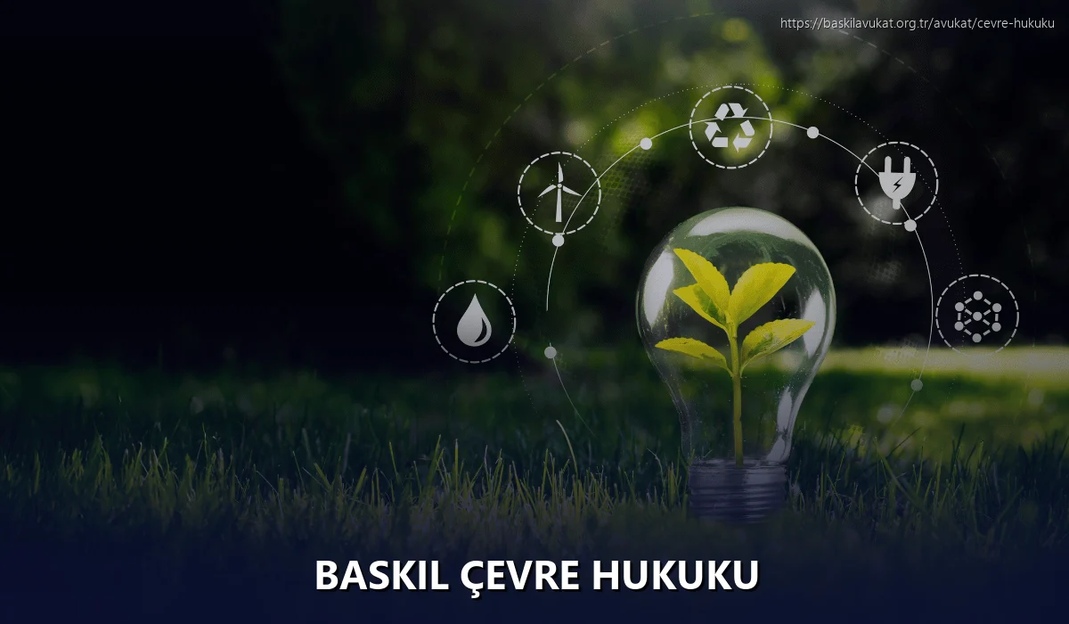Baskil Çevre Hukuku