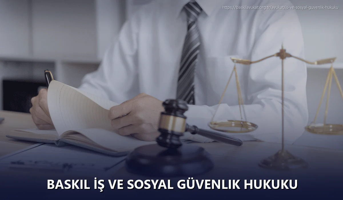 Baskil İş ve Sosyal Güvenlik Hukuku