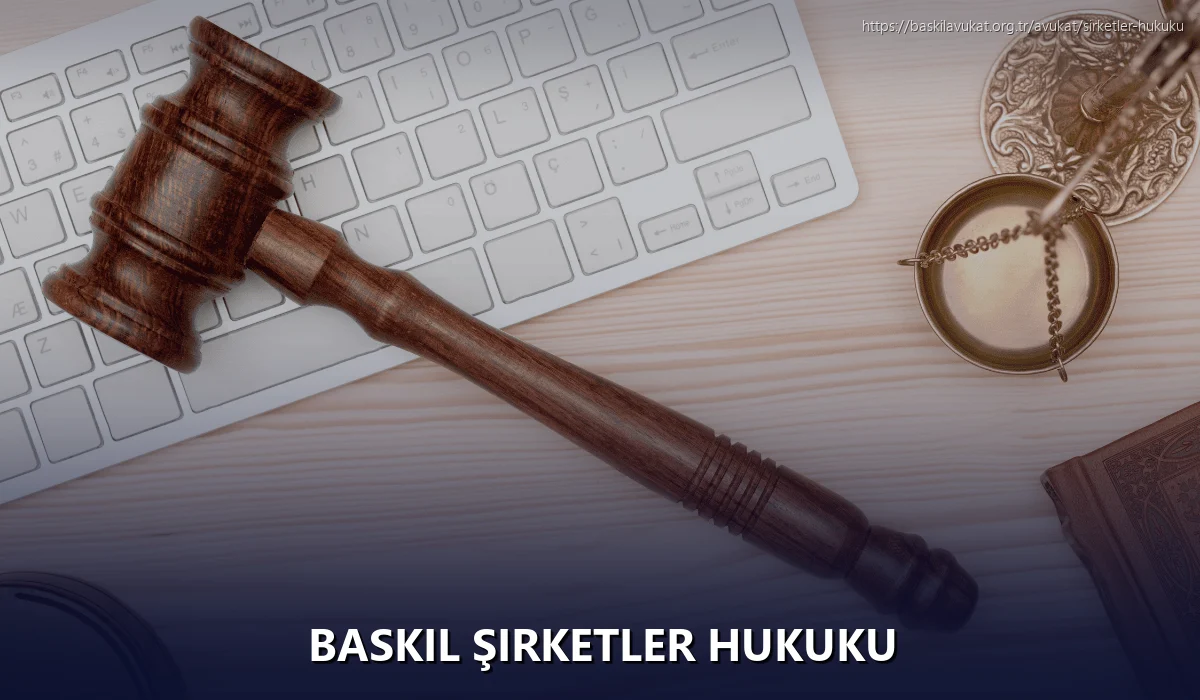 Baskil Şirketler Hukuku
